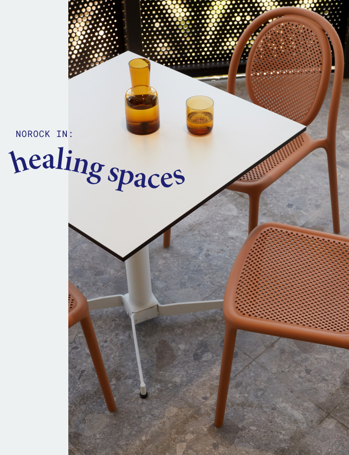 NOROCK In: Healing Spaces